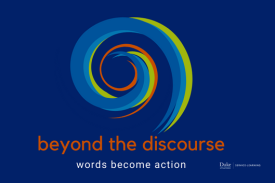 beyond the discourse: words become action